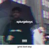 Grind Don't Stop - Single album lyrics, reviews, download