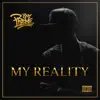 My Reality - EP album lyrics, reviews, download
