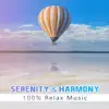 Serenity & Harmony: 100% Relax Music, 50 Best Tracks for Zen Spa Therapy, Deep Relaxation, Peaceful Mind, Body, Soul album lyrics, reviews, download