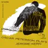 Oscar Peterson Plays Jerome Kern album lyrics, reviews, download