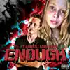 Enough (feat. Annastasia Nicol) - Single album lyrics, reviews, download