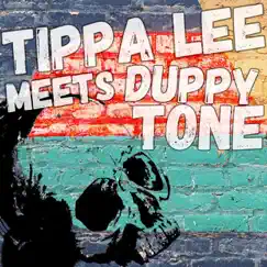 Tippa Lee Meets Duppy Tone (feat. Tommy Dubs) - Single by Tippa Lee & Duppy Tone album reviews, ratings, credits