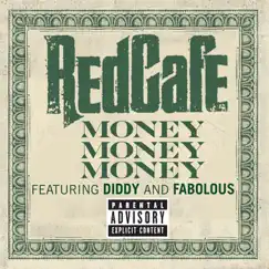 Money Money Money (feat. Diddy & Fabolous) - Single by Red Cafe album reviews, ratings, credits