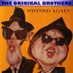 The Original Brothers Stoned Again by The Original Brothers album reviews, ratings, credits