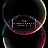 The Mindfulness Project album lyrics, reviews, download