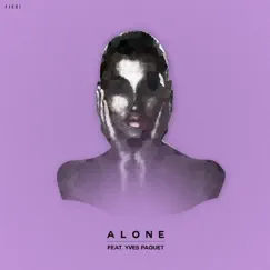 Alone (feat. Yves Paquet) Song Lyrics