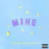 Mine (Bazzi vs. Electric Mantis Remix) - Single album lyrics, reviews, download