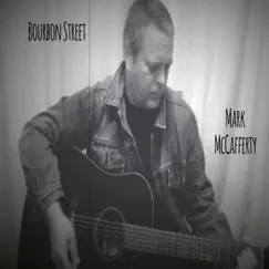 Bourbon Street - Single by Mark McCafferty album reviews, ratings, credits