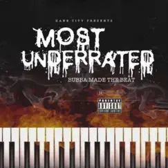 Most Underrated - EP by Bubbamadethebeat album reviews, ratings, credits
