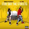 Stay Out the Streets (feat. Drakeo the Ruler) - Single album lyrics, reviews, download
