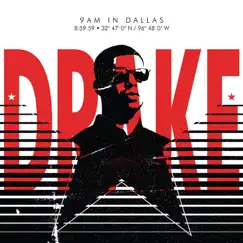 9AM In Dallas - Single by Drake album reviews, ratings, credits