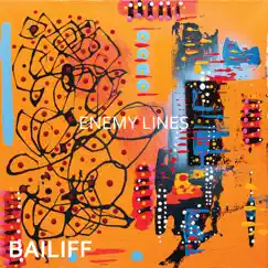 Enemy Lines - Single by Bailiff album reviews, ratings, credits