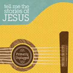 Tell Me the Stories of Jesus Song Lyrics