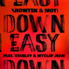 Down Easy (feat. Starley & Wyclef Jean) - Single by Showtek & MOTi album reviews, ratings, credits