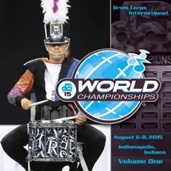 2015 Drum Corps International World Championships, Vol. One (Live) by Drum Corps International album reviews, ratings, credits