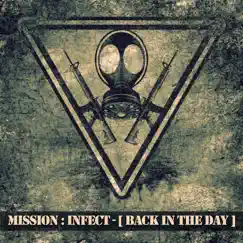 Back in the Day (feat. Grewsum, Lo Key & BadLuck) - Single by Mission : Infect album reviews, ratings, credits