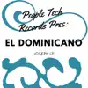 El Dominicano - Single album lyrics, reviews, download