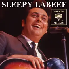 Columbia Singles by Sleepy LaBeef album reviews, ratings, credits