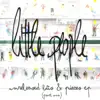Unreleased Bits & Pieces, Pt. 1 - EP by Little People album lyrics