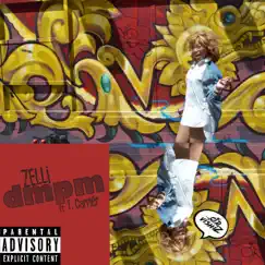 D.M.P.M. (feat. T. Carriér) - Single by Zelli album reviews, ratings, credits