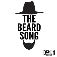 The Beard Song - Single by Demun Jones album reviews, ratings, credits