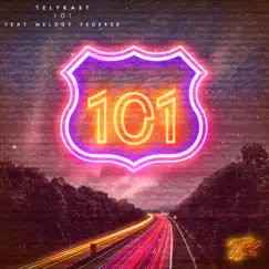 101 (feat. Melody Federer) - Single by TELYKast album reviews, ratings, credits