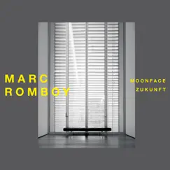 Moonface/Zukunft - Single by Marc Romboy album reviews, ratings, credits