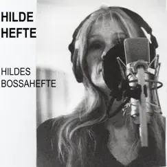 Hildes Bossahefte by Hilde Hefte album reviews, ratings, credits
