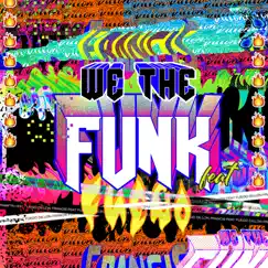 We The Funk (feat. Fuego) Song Lyrics