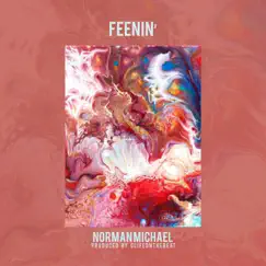Feenin - Single by Norman Michael album reviews, ratings, credits
