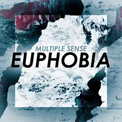 Euphobia - Single by Multiple Sense album reviews, ratings, credits