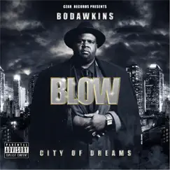 Blow: City of Dreams by Bo Dawkins album reviews, ratings, credits