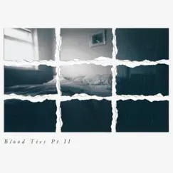 Blood Ties, Pt. 2 Song Lyrics