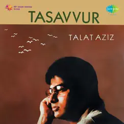 Tasavvur by Talat Aziz album reviews, ratings, credits