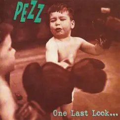 One Last Look... by Pezz album reviews, ratings, credits