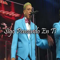 Sigo Pensando en Ti - Single by Sonora Ponceña album reviews, ratings, credits