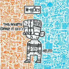 This Anxiety (Dance It Off) / Helen - Single by Le-Nasty album reviews, ratings, credits