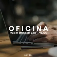Oficina: Música Relajante para Trabajar con los Sonidos de la Naturaleza by Ananda Calma album reviews, ratings, credits