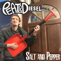 Salt and Pepper - Single by Peat and Diesel album reviews, ratings, credits