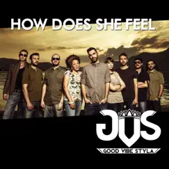 How Does She Feel by Good Vibe Styla album reviews, ratings, credits