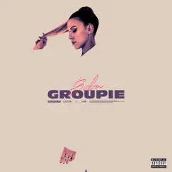 Groupie - Single by Beba album reviews, ratings, credits