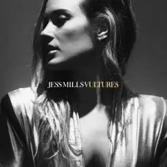 Vultures - EP by Jess Mills album reviews, ratings, credits