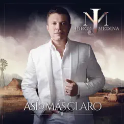Así O Más Claro by Jorge Medina album reviews, ratings, credits