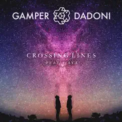 Crossing Lines (Remixes) [feat. Aiaya] - Single by GAMPER & DADONI album reviews, ratings, credits