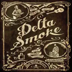 Dark Whiskey Romance - EP by Delta Smoke album reviews, ratings, credits