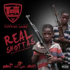 Real Shottas (feat. Babyface Gunna) - Single by Tona Da Owna album reviews, ratings, credits