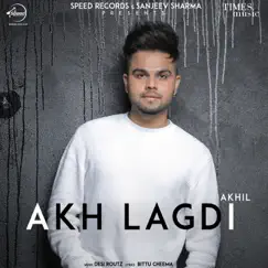 Akh Lagdi - Single by Akhil album reviews, ratings, credits