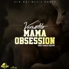 Mama Obsession - Single by Versatile album reviews, ratings, credits
