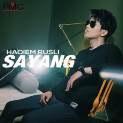 Sayang - Single by Haqiem Rusli album reviews, ratings, credits