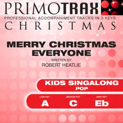 Merry Christmas Everyone (Pop) [Kids Christmas Primotrax] [Performance Tracks] - EP by Christmas Primotrax & The London Fox Children's Choir album reviews, ratings, credits